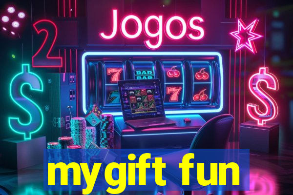 mygift fun